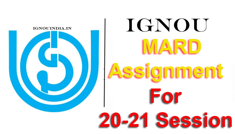 IGNOU MARD Assignment 20-21 Session, IGNOU MARD Assignment 20-21 Session Download, IGNOU MARD solved Assignment 20-21 Session, IGNOU MARD Solved Assignment 20-21 Session Download