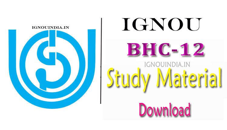 IGNOU BHC-12 Study Material Download, IGNOU BHC-12 Study Material,  BHC-12 Study Material Download, IGNOU DEVMT BHC-12 Study Material Download, IGNOU BHC-12 ebook Download,  IGNOU BHC-12 egyankosh Download