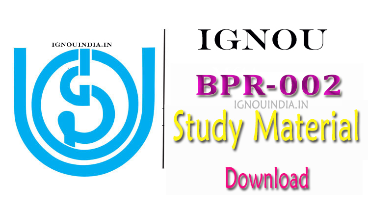 IGNOU BPR-02 Study Material Download ,IGNOU BPR-02 Study Material ,  BPR-02 Study Material, IGNOU BPR-02 Study Material & ebook Download 