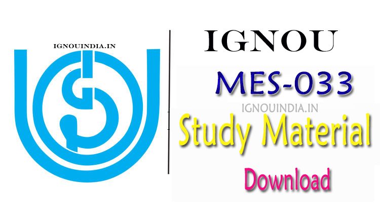 IGNOU MES-33 Study Material Download, IGNOU MES-33 Study Material, IGNOU MES-33 egyankosh Download, IGNOU MES-33 ebook Download, MES-33 Study Material Download,  MES-33 Study Material & ebook Download,  MES-33 Study Material & egyankosh Download