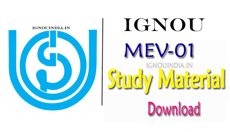 IGNOU MEV-01 Study Material, IGNOU MEV-01 Study Material Download, IGNOU MEV-01 Study Material & ebook, IGNOU MEV-01 Study Material & egyankosh, IGNOU MEV-01 ebook, IGNOU MEV-01 egyankosh, IGNOU MEV-01 egyankosh download, IGNOU MEV-01 ebook download