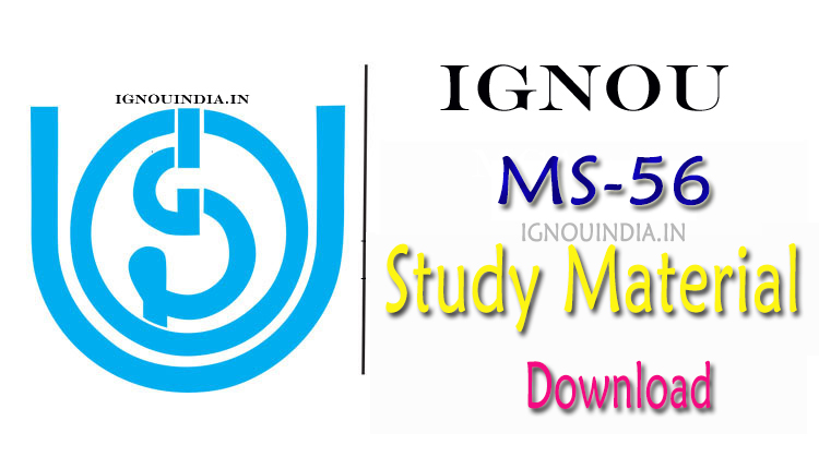 IGNOU MS-56 Study Material, IGNOU MS-56 Study Material Download, IGNOU MS-56 egyankosh,  MS-56 Study Material, IGNOU MS-56 Study Material & egyankosh, IGNOU MS-56 Study Material & ebook, IGNOU PGDOM MS-56 Study Material