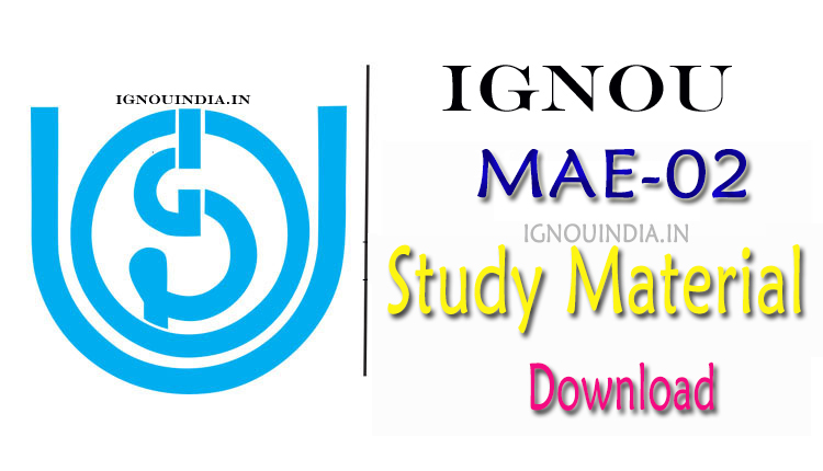 IGNOU MAE-02 Study Material Download , IGNOU MAE-02 Study Material, MAE-02 Study Material Download,, IGNOU MAE-02 Study Material & egyankosh Download 