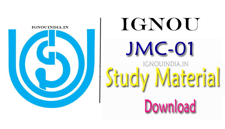 IGNOU JMC-01 Study Material, IGNOU JMC-01 Study Material Download, IGNOU PGJMC JMC-01 Study Material, IGNOU JMC-01 egyankosh, IGNOU JMC-01 ebook