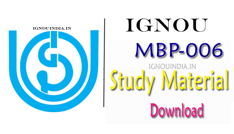 IGNOU MBP-06 Study Material, IGNOU MBP-06 Study Material Download, IGNOU MBP-06 egyankosh, IGNOU MBP-06 ebook, IGNOU MBP-06 Study Material & egyankosh