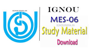 IGNOU MES-06 Study Material, Egyankosh Download