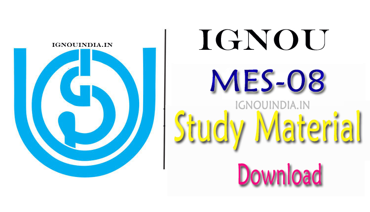 IGNOU MES-08 Study Material, IGNOU MES-08 Study Material Download, IGNOU MES-08, IGNOU MES-08 Study Material & egyankosh, MES-08 Study Material, IGNOU PGDSLM MES-08 Study Material