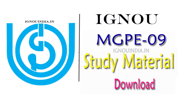 IGNOU MGPE-09 Study Material, IGNOU MGPE-09 Study Material Download, IGNOU MGPE-09 egyankosh, IGNOU MGPE-09 ebook,  MGPE-09 Study Material, IGNOU MGPE-09  egyankosh download, IGNOU MGPE-09 ebook download