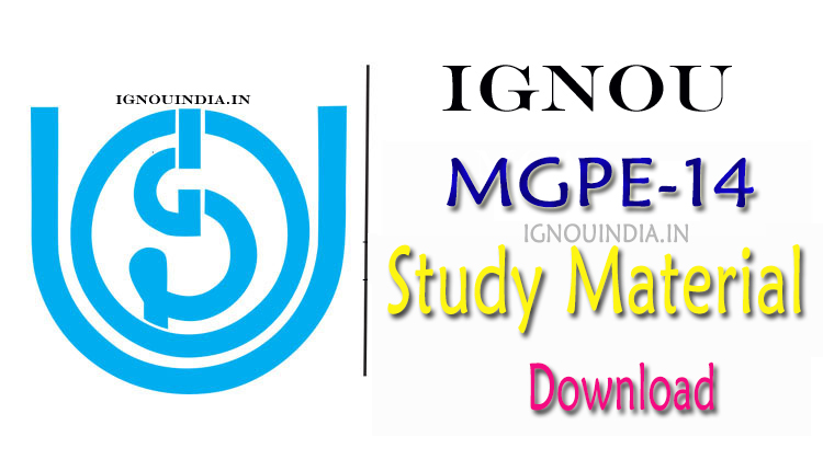 IGNOU MGPE-14 Study Material, IGNOU MGPE-14 Study Material Download, IGNOU MGPE-14 egyankosh, IGNOU MGPE-14 ebook, PGDGPS MGPE-14 Study Material, MGPE-14 Study Material