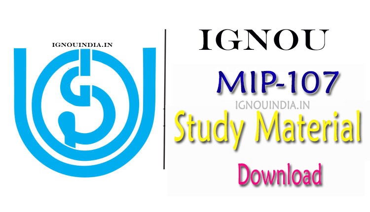 IGNOU MIP-107 Study Material, IGNOU MIP-107 Study Material Download, IGNOU MIP-107 egyankosh, IGNOU MIP-107 ebook, MIP-107 Study Material, IGNOU PGDIPR MIP-107 Study Material