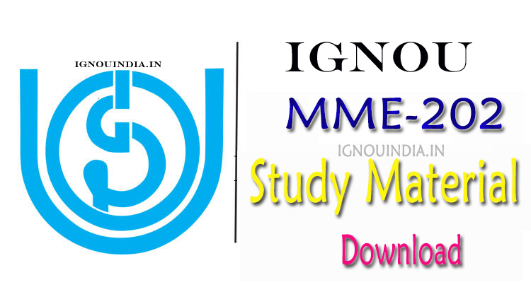 IGNOU MME-202 Study Material, IGNOU MME-202 Study Material Download, IGNOU MME-202 egyankosh, IGNOU PGDMCH MME-202 Study Material