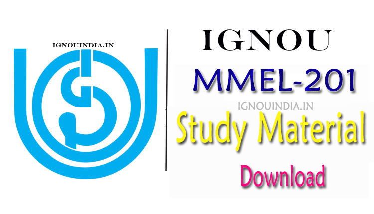 IGNOU MMEL-201 Study Material, IGNOU MMEL-201 Study Material Download, IGNOU MMEL-201 egyankosh, IGNOU MMEL-201 ebook,  MMEL-201 Study Material, IGNOU MMEL-201 Study Material & ebook
