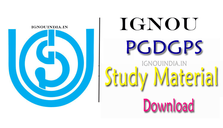 IGNOU PGDGPS Study Material, IGNOU PGDGPS Study Material Download, IGNOU PGDGPS egyankosh,  PGDGPS Study Material