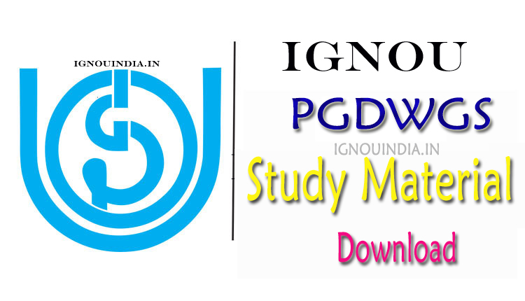 IGNOU PGDWGS Study Material IGNOU PGDWGS Study Material Download, IGNOU PGDWGS Study Material & egyankosh, IGNOU PGDWGS Study Material & ebook