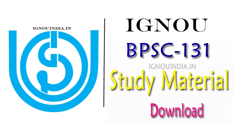 IGNOU BPSC-131 Study Material, IGNOU BPSC-131 Study Material Download,  BPSC-131 Study Material, IGNOU BPSC-131 Study Material & egyankosh, IGNOU BPSC-131 Study Material & ebook, IGNOU BAG BPSC-131 Study Material