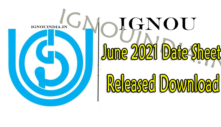 ignou-exam-date-sheet-for-june-2022-released