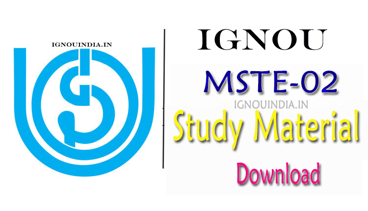 IGNOU MSTE-02 Study Material, IGNOU MSTE-02 Study Material Download, IGNOU MSTE-02 Study Material & egyankosh, IGNOU PGDAST MSTE-02 Study Material