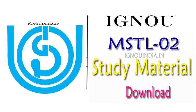 IGNOU MSTL-02 Study Material, IGNOU MSTL-02 Study Material Download, IGNOU MSTL-02 egyankosh, IGNOU PGDAST MSTL-02 Study Material , MSTL-02 Study Material