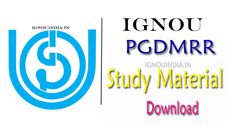 IGNOU PGDMRR Study Material, IGNOU PGDMRR Study Material Download, IGNOU PGDMRR Study Material & egyankosh, IGNOU PGDMRR MRR-101 Study Material