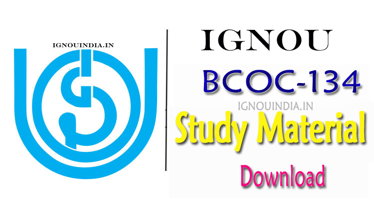 IGNOU BCOC-134 Study Material in Hindi, IGNOU BCOC-134 Study Material in Hindi Download,  IGNOU bcomg BCOC-134 Study Material in Hindi, IGNOU BCOC-134 Study Material, IGNOU BCOC-134 Study Material in Hindi, IGNOU BCOC-134 egyankosh  in Hindi