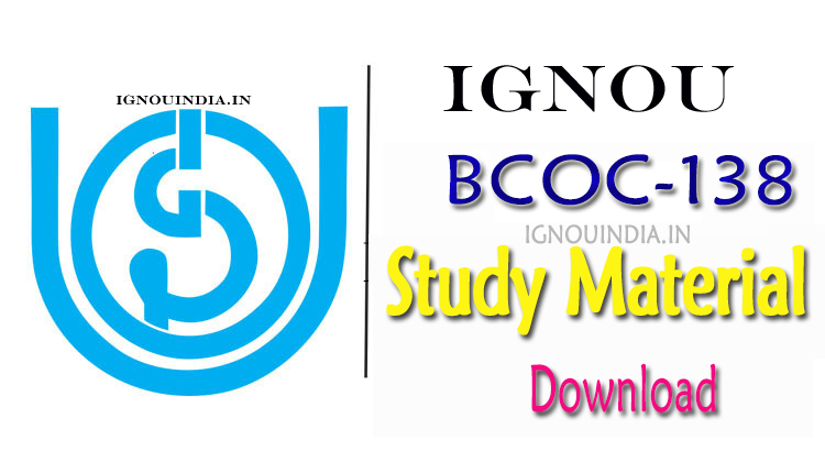 IGNOU BCOC-184 Study Material, IGNOU BCOC-184 Study Material Download,  BCOC-184 Study Material, IGNOU BCOC-184 Study Material Download, BCOMG BCOC-184 Study Material, IGNOU BCOC-184 Study Material BCOMG