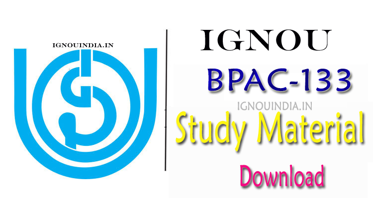 IGNOU BPAC-133 Study Material, IGNOU BPAC-133 Study Material Download, IGNOU BAG BPAC-133 Study Material, BAG BPAC-133 Study Material, IGNOU BPAC-133 Study Material & egyankosh, IGNOU BPAC-133 Study Material & ebook