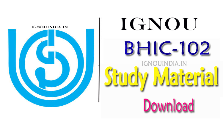 IGNOU BHIC-102 Study Material in Hindi Download, IGNOU BHIC-102 Study Material in Hindi, BHIC-102 Study Material in Hindi Download,  IGNOU BAHIH BHIC-102 Study Material in Hindi Download, BAHIH BHIC-102 Study Material in Hindi Download