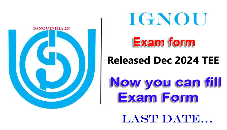 IGNOU Exam form Dec 2024